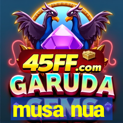 musa nua
